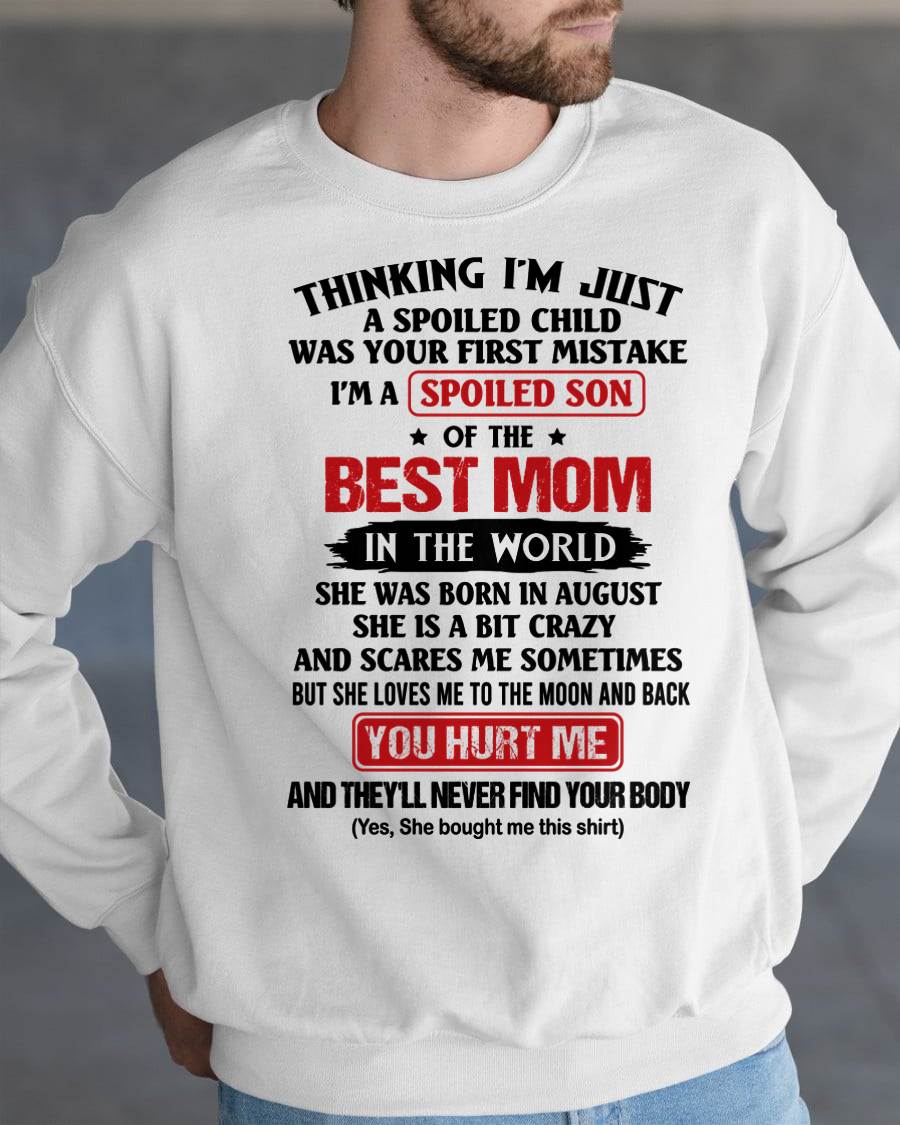 AUGUST - I'M A SPOILED SON OF THE BEST MOM IN THE WORLD - FROM MOM - NINA08 (SKU2603-79-08)