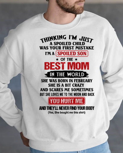 FEBRUARY - I'M A SPOILED SON OF THE BEST MOM IN THE WORLD - FROM MOM - NINA02 (SKU2603-79-02)