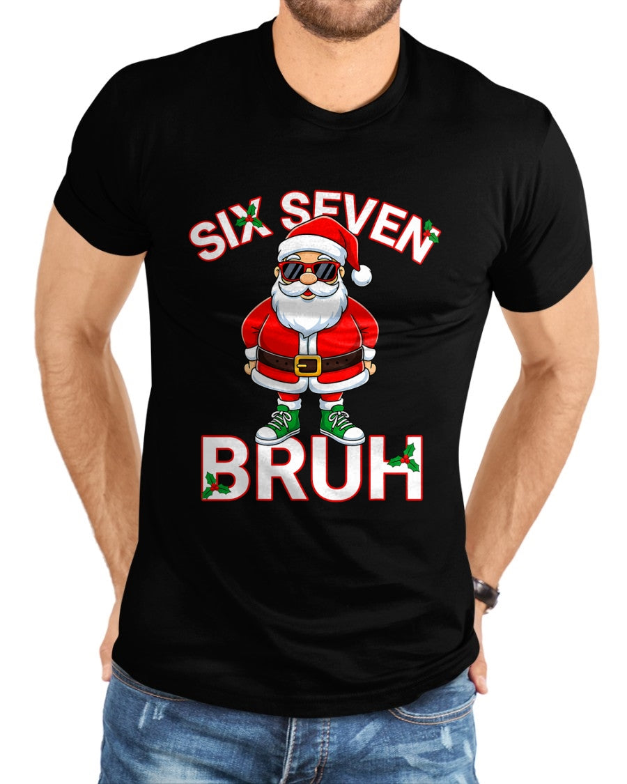 Funny 67 Six Seven Christmas Bruh Santa T-Shirt - Christmas Unisex T-Shirt/Hoodie/Sweatshirt - NINA00 (SKU-T-CHRISTMAS-1911A)