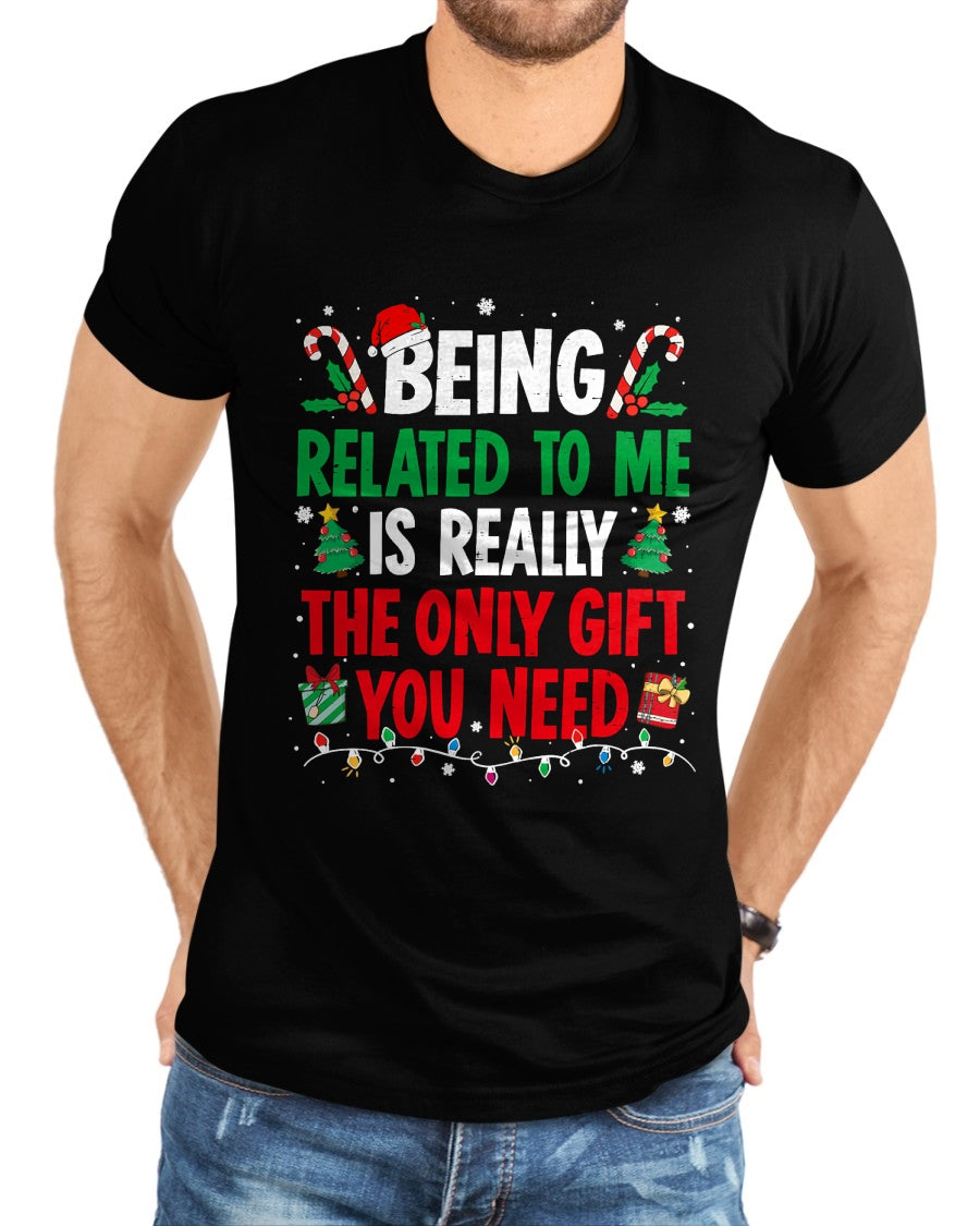 Being Related To Me Funny Christmas Family Xmas Pajamas T-Shirt  - Christmas Unisex T-Shirt/Hoodie/Sweatshirt - NINA00