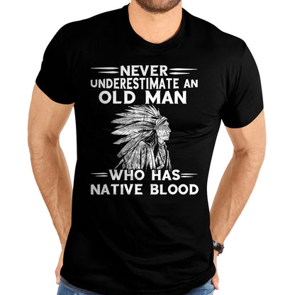 Native American T-Shirts, Vintage Native American Unisex T-Shirt/Hoodie/Sweatshirt HLT00 - Mens Native American Never Underestimate An Old Man Indian Chief T-Shirt