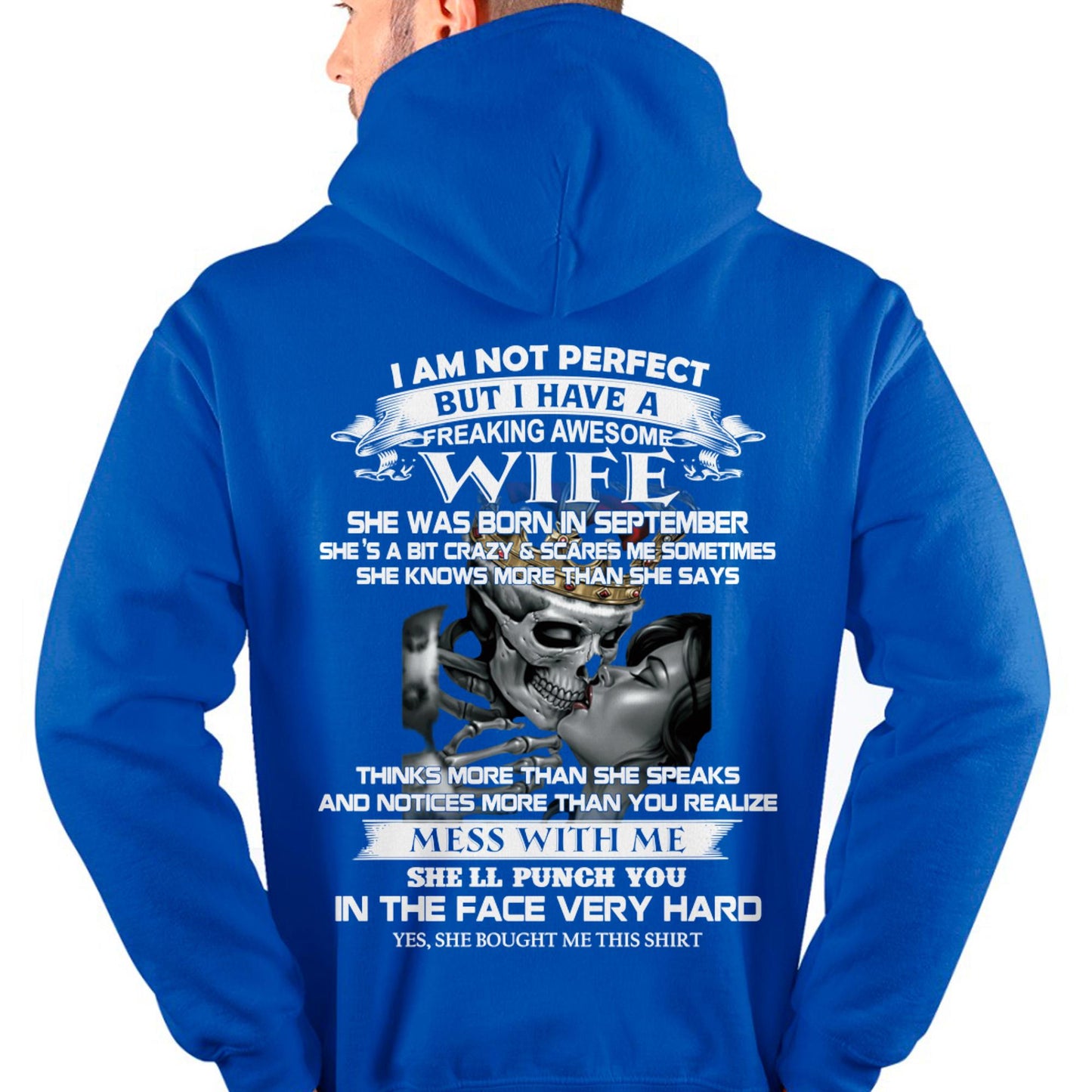 September - I Am Not Perfect But I Have A Freaking Awesome Wife - Gift For Husband From Wife - NINA09 (SKU06-34-09)