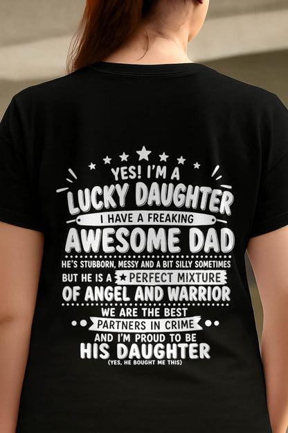 "Yes I'm A Lucky Daughter" – Cute T-Shirt From Dad – NINA00 (SKU2606-44-00)