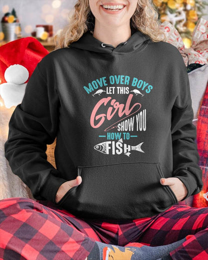 Move Over Boys Let This Girl Show You How to Fish Shirt Gift - Funny Fishing T-Shirt
