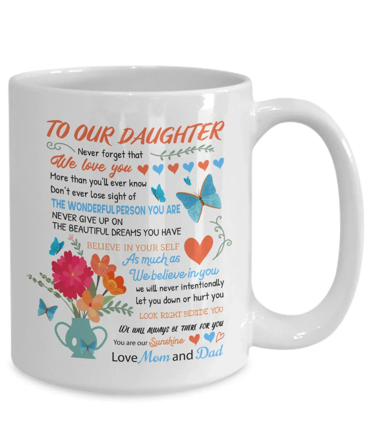 TO DAUGHTER MUG - GIFT FROM MOM & DAD - NINA00 (SKU2602-156)