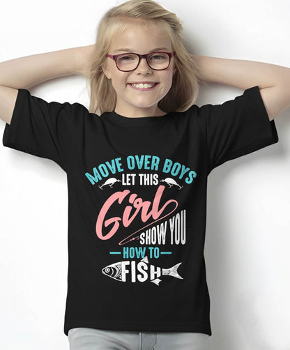 Move Over Boys Let This Girl Show You How to Fish Shirt Gift - Funny Fishing T-Shirt