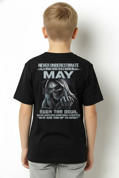 MAY – NEVER UNDERESTIMATE A MAN BORN IN MAY – MAN TEE - NINA05 (SKU08-05-05)