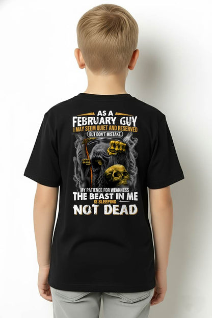 FEBRUARY – AS A FEBRUARY GUY, I MAY SEEM QUIET AND RESERVED, BUT DON’T BE MISTAKEN – MAN TEE - NINA02 (SKU08-82-02)