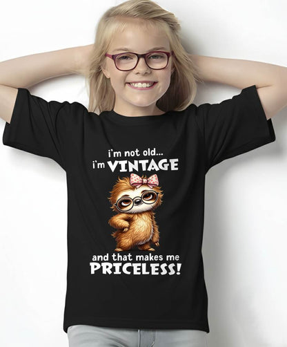 I'M NOT OLD I'M VINTAGE AND THAT MAKES ME PRICELESS - FMA - NINA00 (SKU2604-92-00)