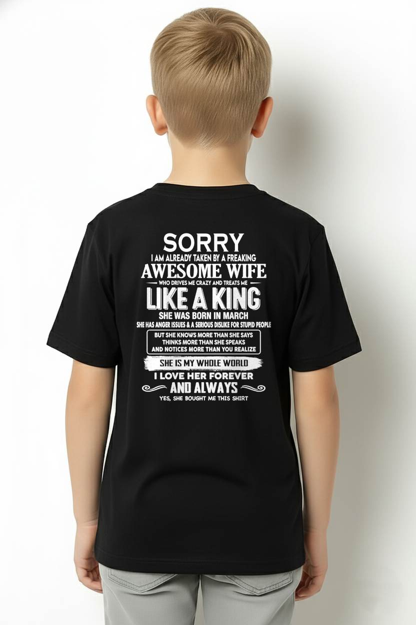 MARCH - SORRY I AM ALREADY TAKEN BY A FREAKING AWESOME WIFE - GIFT FOR HUSBAND FROM WIFE - NINA03 (SKU2607-218-03)