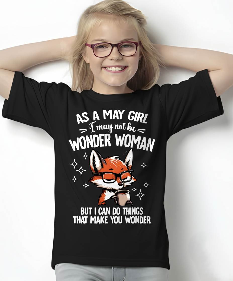 APRIL - I MAY NOT BE WONDER WOMAN BUT I CAN DO THINGS THAT MAKE YOU WONDER - FMA - NINA04 (SKU2603-165-04)