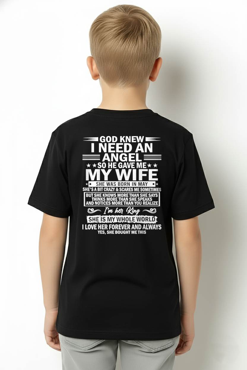 MAY - GOD KNEW I NEED AN ANGEL SO HE GAVE ME MY WIFE - FROM WIFE - NINA05 (SKU2603-302-05)