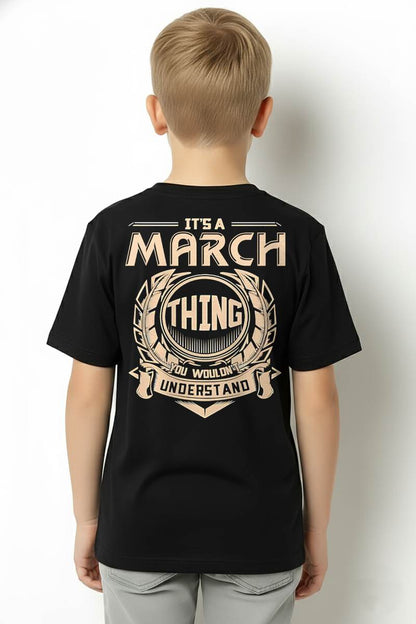 MARCH - IT'S A MARCH THING YOU WOULDN'T UNDERSTAND - MAN TEE - NINA03 (SKU09-17-03)