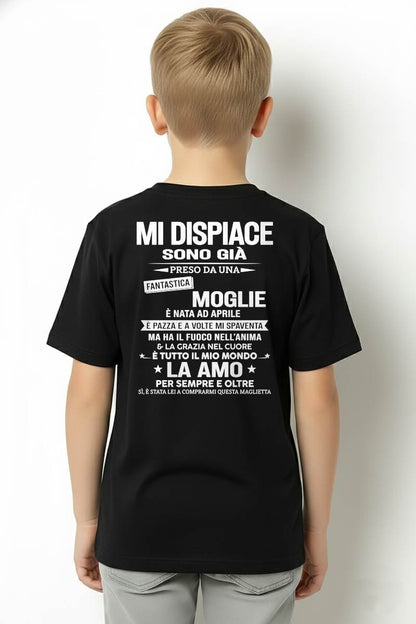 APRILE - MI DISPIACE SONO GIÀ PRESO DA UNA FANTASTICA MOGLIE - regalo perfetto per tuo marito - ITA/NINA04 (SKU2606-245-04)