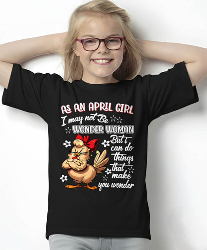 APRIL - I MAY NOT BE WONDER WOMAN BUT I CAN DO THINGS THAT MAKE YOU WONDER - FMA - NINA04 (SKU2604-05-04)