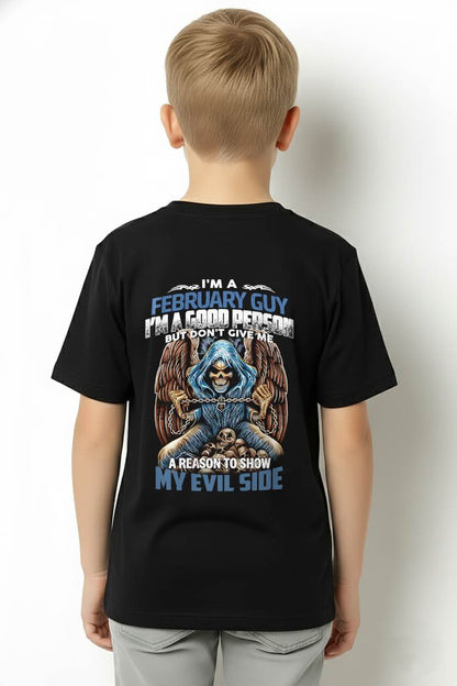 FEBRUARY - I’M A GOOD PERSON BUT DON’T GIVE ME A REASON TO SHOW MY EVIL SIDE - MAN TEE - NINA02 (SKU26T-01102-02)