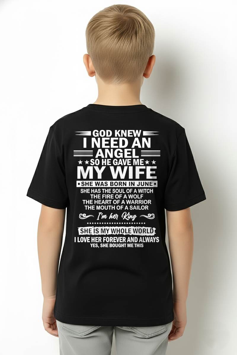 JUNE - GOD KNEW I NEEDED AN ANGEL SO HE GAVE ME MY WIFE - FROM WIFE - NINA06 (SKU26T-01-51-06)