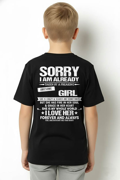 SORRY I AM ALREADY TAKEN BY A FREAKING AWESOME GIRL - FROM WIFE - NINA00 (SKU12-298-00)