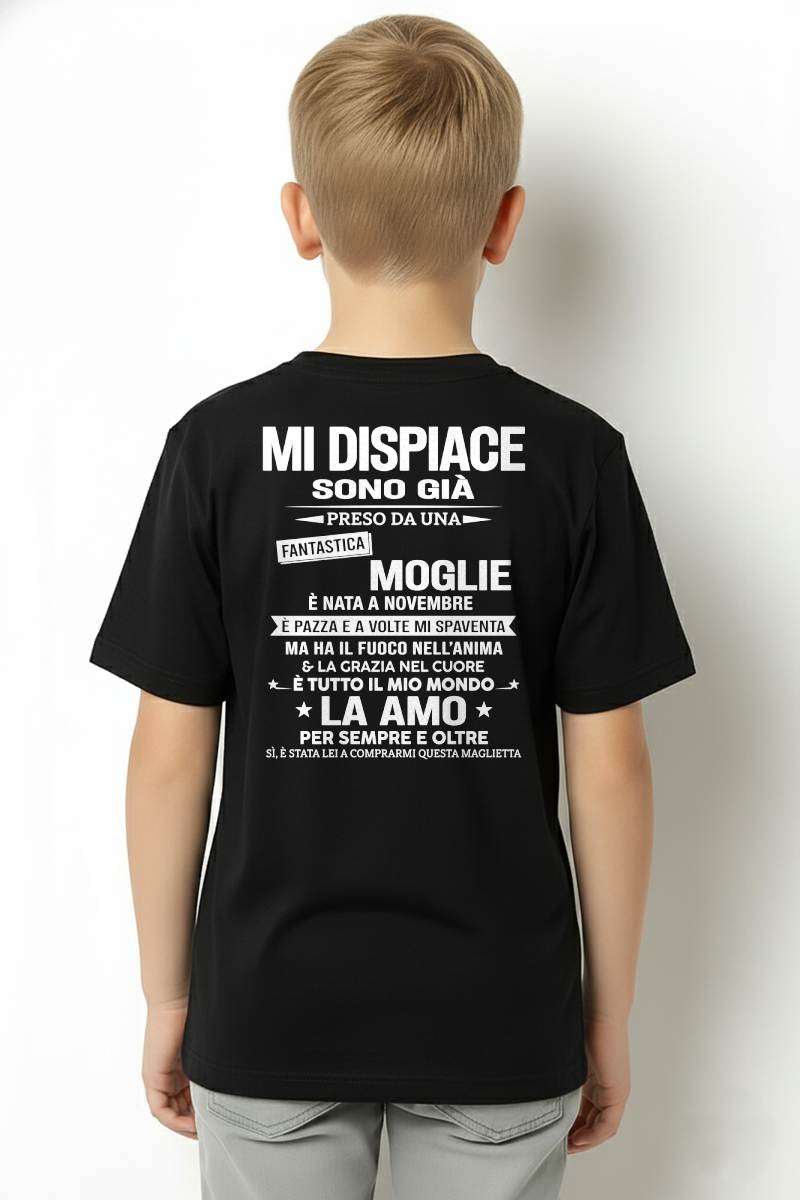 NOVEMBRE - MI DISPIACE SONO GIÀ PRESO DA UNA FANTASTICA MOGLIE - regalo perfetto per tuo marito - ITA/NINA11 (SKU2606-245-11)