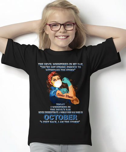 Never Underestimate A Woman Born In October – October Woman “I Am The Storm” - FMA / NINA10 (SKU12-322-10)