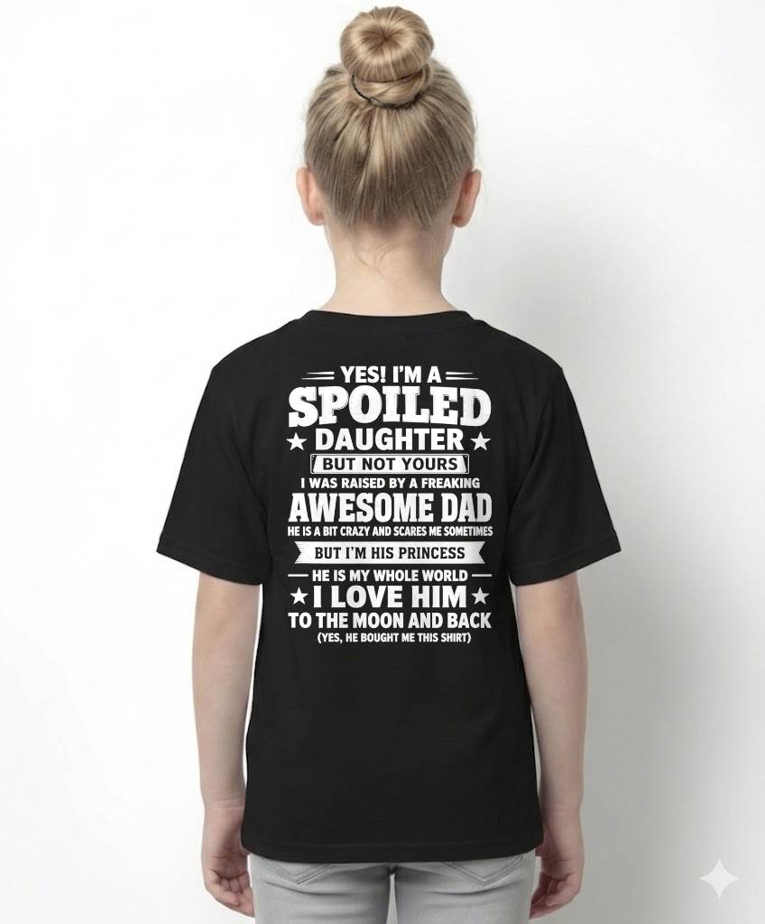 I WAS RAISED BY A FREAKING AWESOME DAD I LOVE HIM TO THE MOON AND BACK - FROM DAD - NINA00 (SKU2605-71-00)
