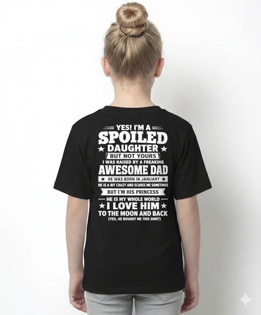 JANUARY - I WAS RAISED BY A FREAKING AWESOME DAD I LOVE HIM TO THE MOON AND BACK - FROM DAD - NINA01 (SKU2605-71-01)
