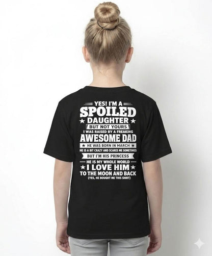 MARCH - I WAS RAISED BY A FREAKING AWESOME DAD I LOVE HIM TO THE MOON AND BACK - FROM DAD - NINA03 (SKU2605-71-03)