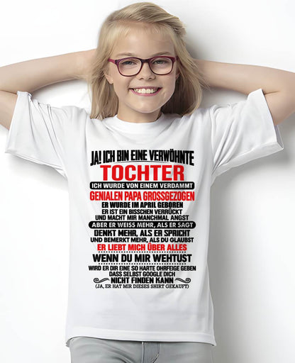APRIL - JAH, ICH BIN EINE VERWÖHNTE TOCHTER – Geschenk für die Tochter vom Papa – NINA04 (SKU2610-282-04)
