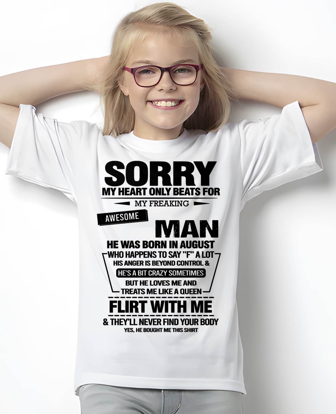 AUGUST - SORRY MY HEART ONLY BEATS FOR MY FREAKING AWESOME MAN - FROM HUSBAND - NINA08 (SKU26T-01-34-08)