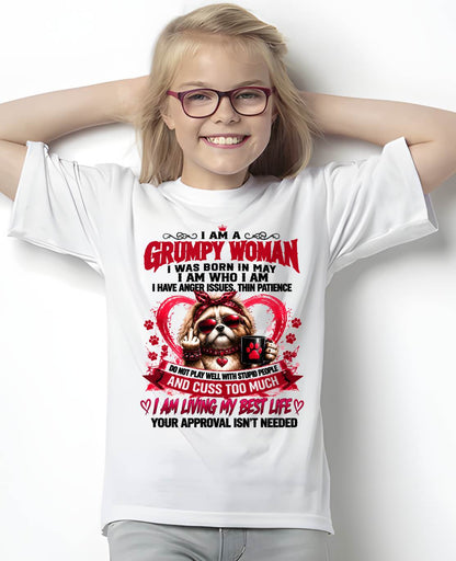MAY - I AM A GRUMPY WOMAN - BIRTHDAY SHIRT FOR WOMEN - FMA / NINA05 (SKU2607-294-05)