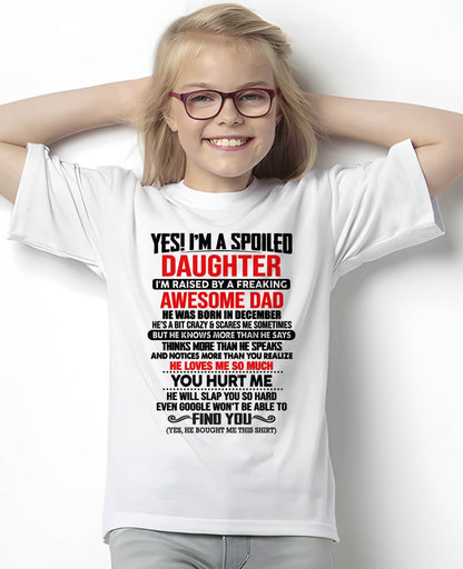 DECEMBER - HE WILL SLAP YOU SO HARD EVEN GOOGLE WON'T BE ABLE TO FIND YOU - Gift for Daughter From Dad - NINA12 (SKU2610-207-12)