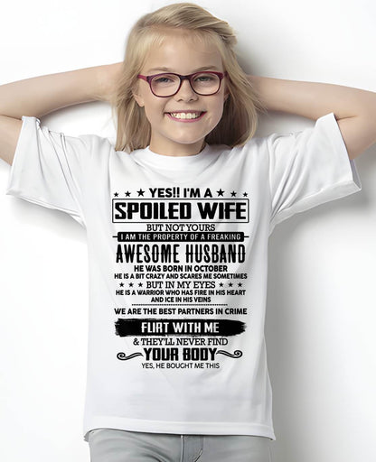 OCTOBER - YES !! I'M A SPOILED WIFE - T SHIRT GIFT FROM HUSBAND - NINA10 (SKU2607-270-10)