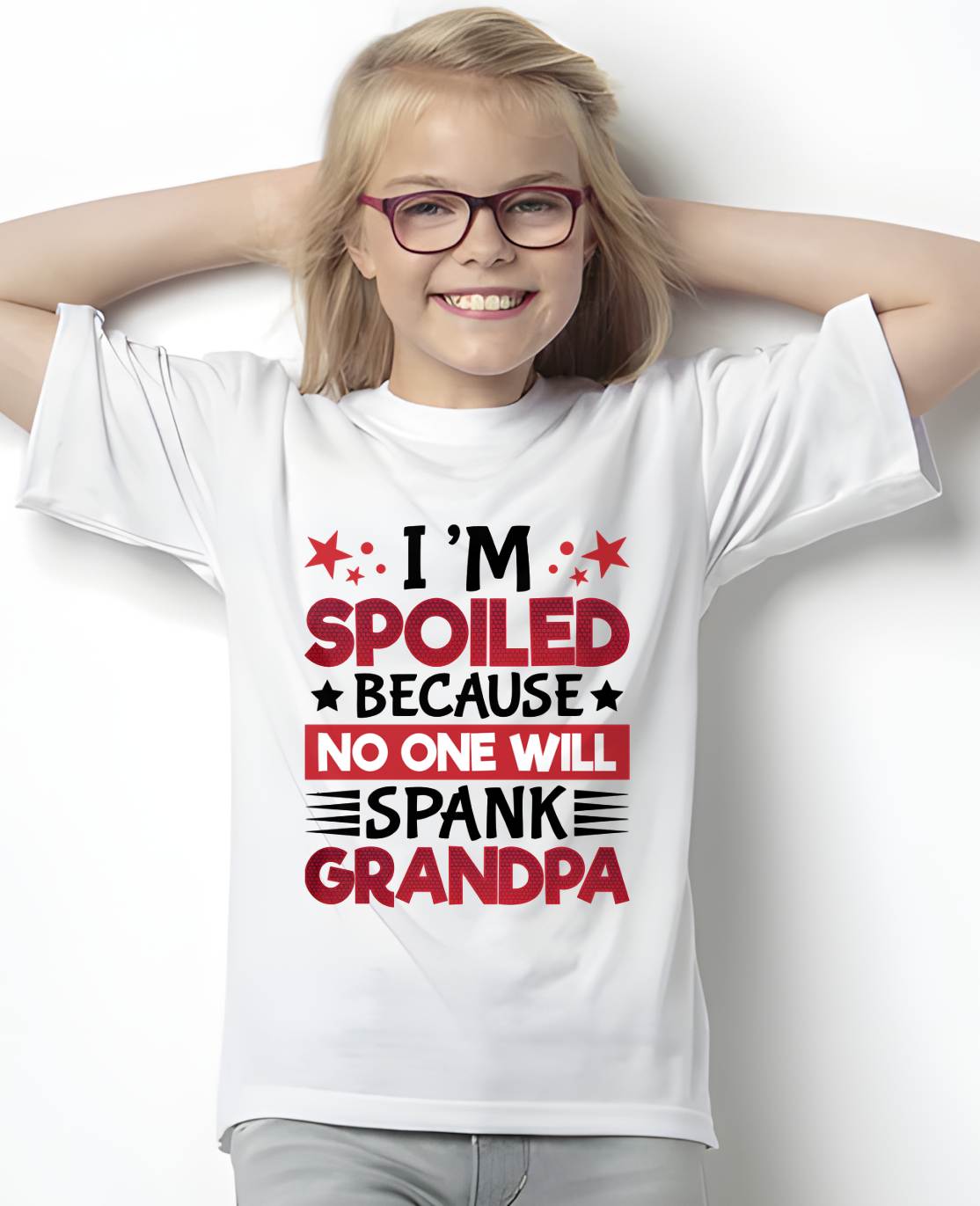 I’M SPOILED BECAUSE NO ONE WILL SPANK GRANDPA - GIFT FROM GRANDPA - NINA00 (SKU2603-130)