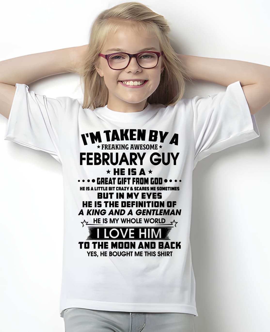 FEBRUARY - HE IS THE DEFINITION OF A KING AND A GENTLEMAN I LOVE HIM TO THE MOON AND BACK - FROM HUSBAND - NINA02 (SKU2605-95-02)