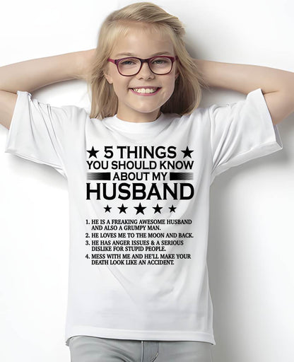 5 THINGS YOU SHOULD KNOW ABOUT MY HUSBAND - T SHIRT GIFT FROM HUSBAND - NINA00 (SKU2605-36-00)