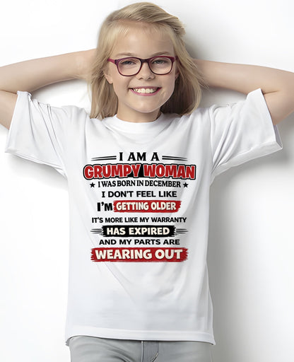 NINA12 - Funny Grumpy Woman Shirt Born in December – Birthday Gift Idea - FMA (SKU2602-177-12)