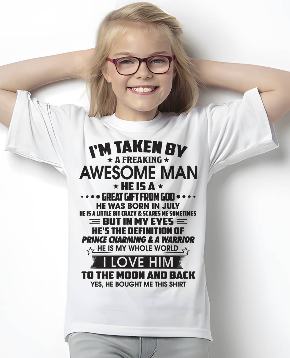 JULY – I'M TAKEN BY A FREAKING AWESOME MAN HE IS A GREAT GIFT FROM GOD – FROM HUSBAND – NINA07 (SKU26T-01234-07)