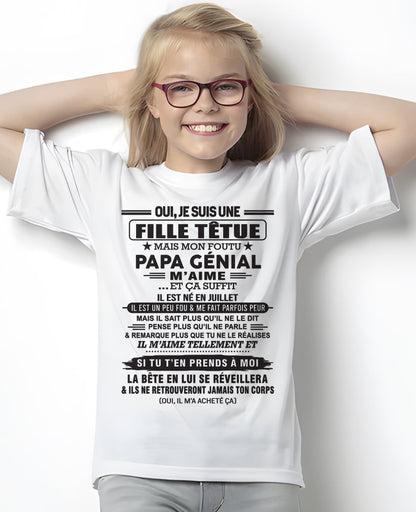 JUILLET - Oui, je suis une fille têtue – T-shirt | Cadeau d’anniversaire de papa pour sa fille - NINA07 / fr07 (SKU12-214-07)
