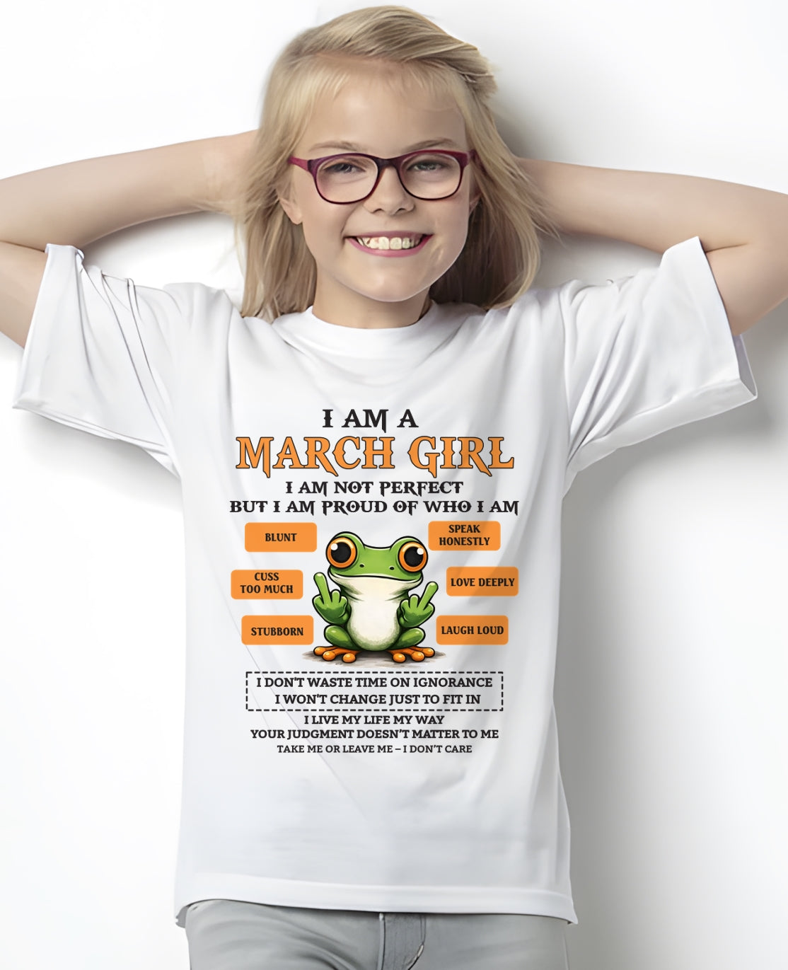 "I AM A MARCH GIRL" - Birthday Gift For March Girls - FMA NINA03 (SKU2602-189-03)