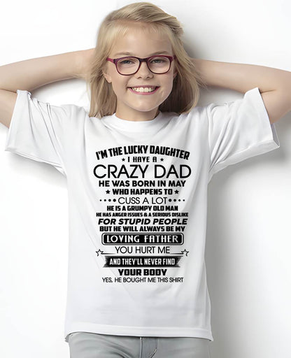 MAY - I'M THE LUCKY DAUGHTER I HAVE A CRAZY DAD - FROM DAD - NINA05 (SKU2603-117-05)