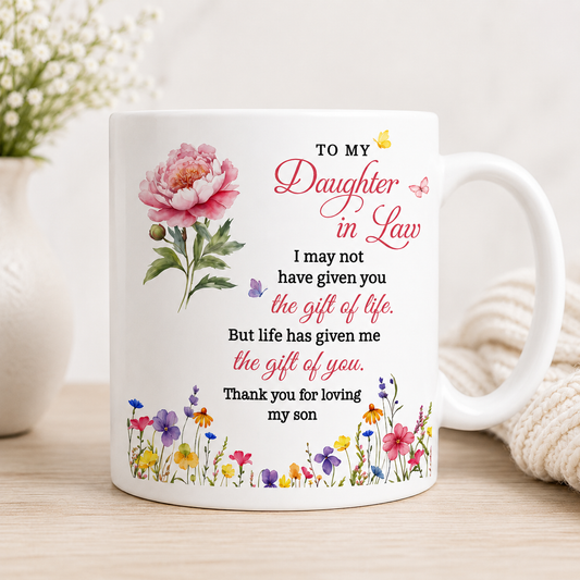 BEAUTIFUL MUG FOR DAUGHTER IN LAW - GIFT FROM MOM NINA00 (SKU2607-33)