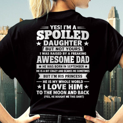 SEPTEMBER - I WAS RAISED BY A FREAKING AWESOME DAD I LOVE HIM TO THE MOON AND BACK - FROM DAD - NINA09 (SKU2605-71-09)