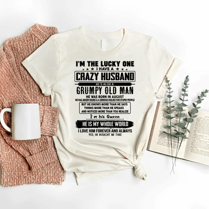 August - I am Lucky One I Have A Crazy Husband - Gift for Wife From Husband - NINA08 (SKUT-LUCKYONE-08)