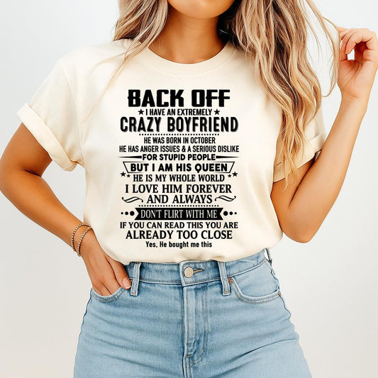 October - Back Off I Have An Extremely Crazy Boyfriend - Gift For Wife From Husband - NINA10 (SKUT-BACKOFF-10)