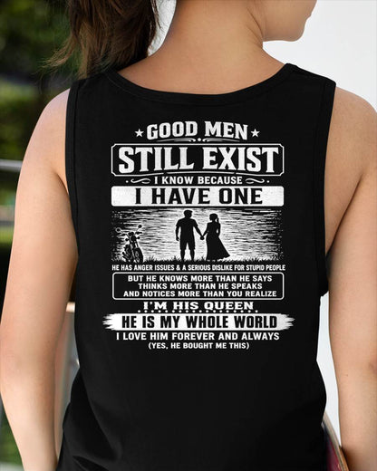 GOOD MEN STILL EXIST I KNOW BECAUSE HAVE ONE - Perfect gift for your girlfriend or wife From Husband - NINA00 (SKU2608-562-00)