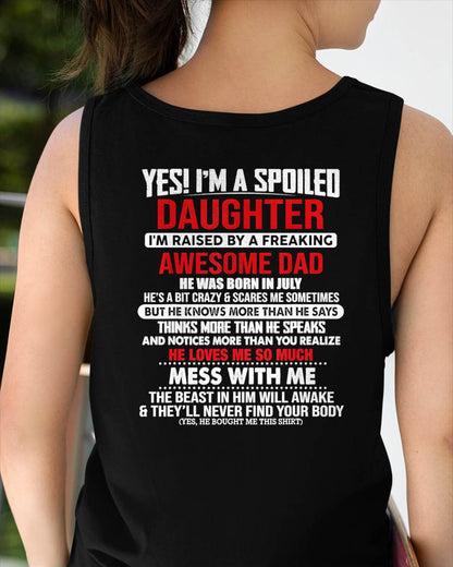 JULY - I'M RAISED BY A FREAKING AWESOME DAD - Gift for Daughter From Dad - NINA07 (SKU2610-130-07)