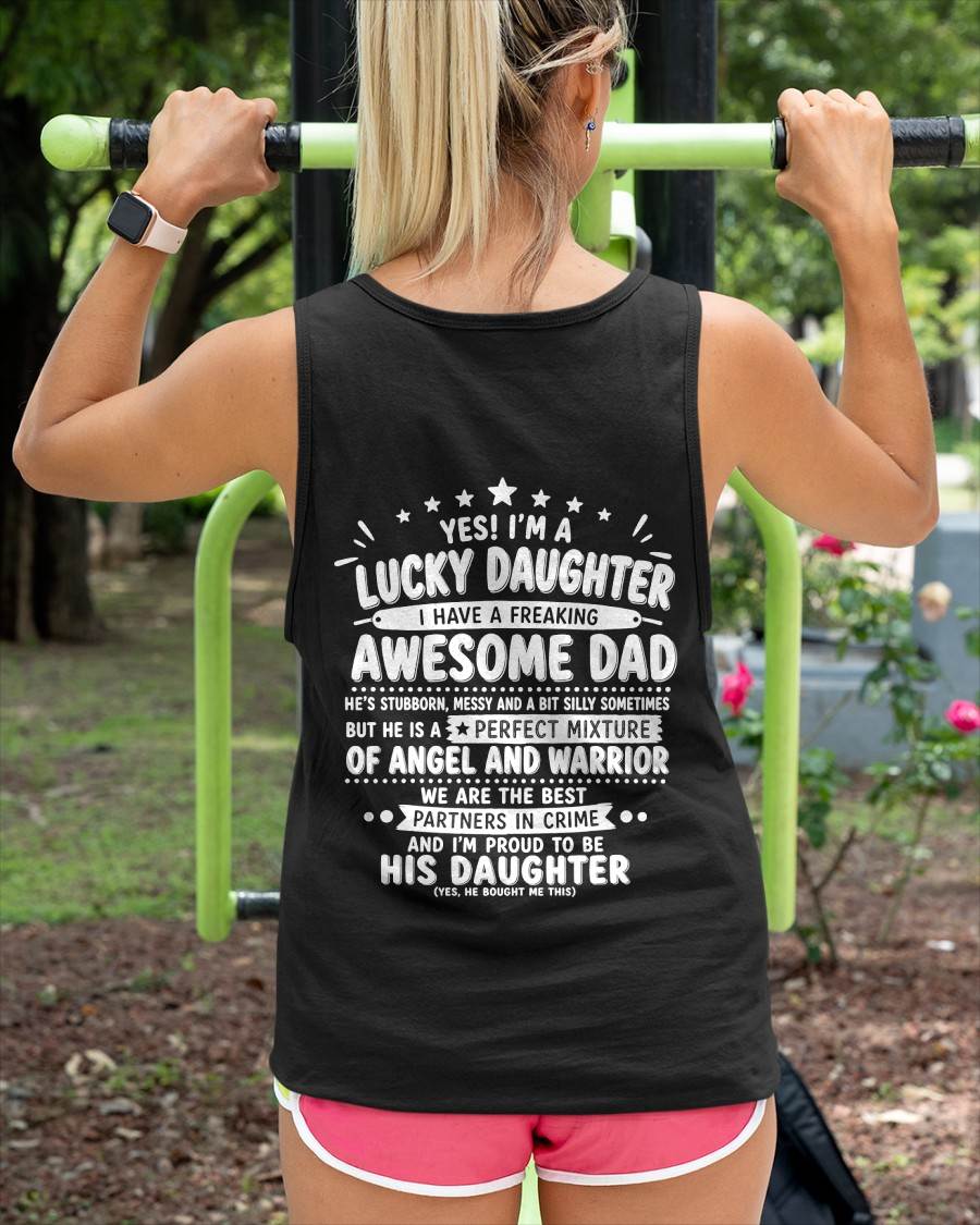 "Yes I'm A Lucky Daughter" – Cute T-Shirt From Dad – NINA00 (SKU2606-44-00)