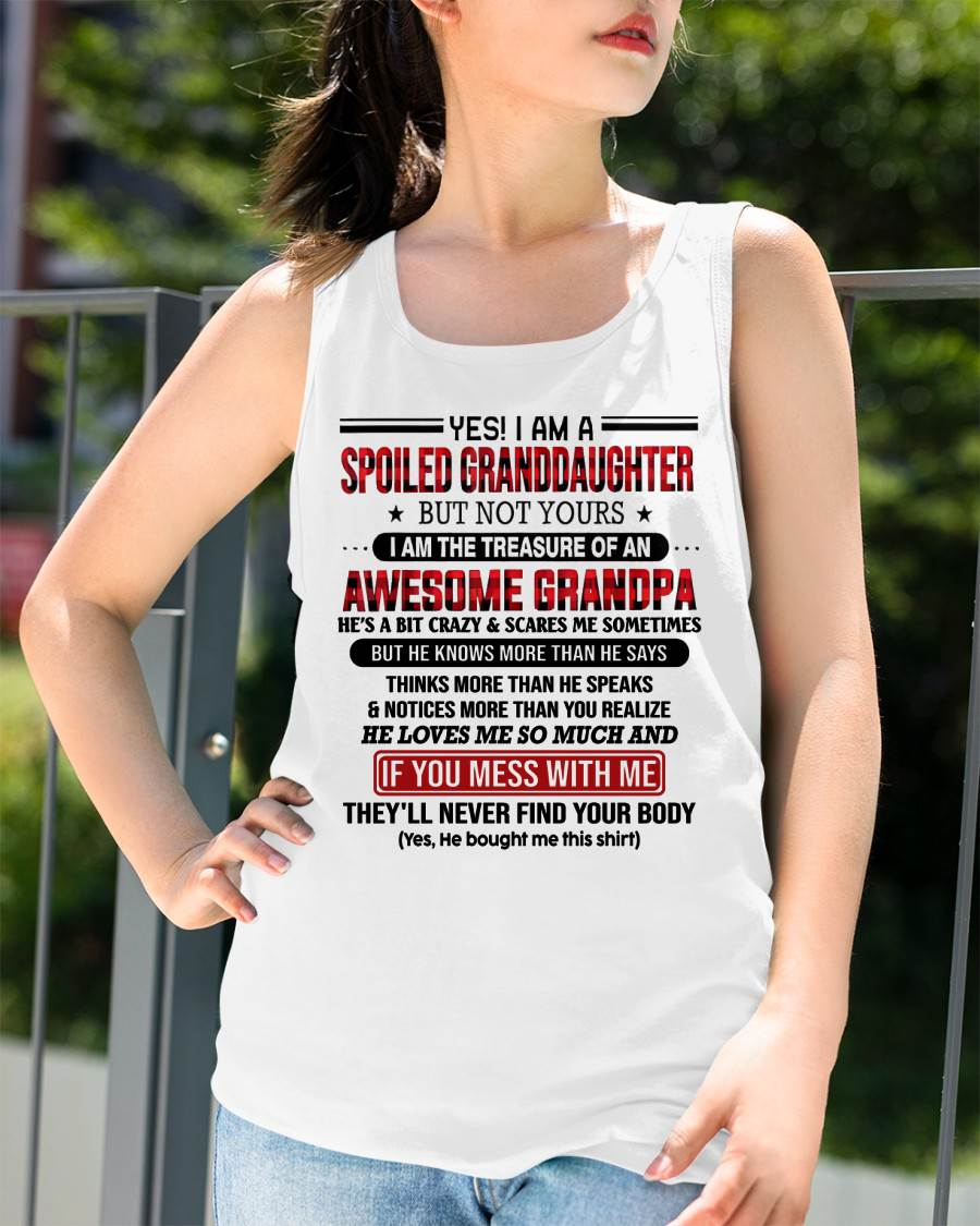 YES! I'M A SPOILED GRANDDAUGHTER - GIFT FROM GRANDPA - NINA00 (SKU26T-01317-00)