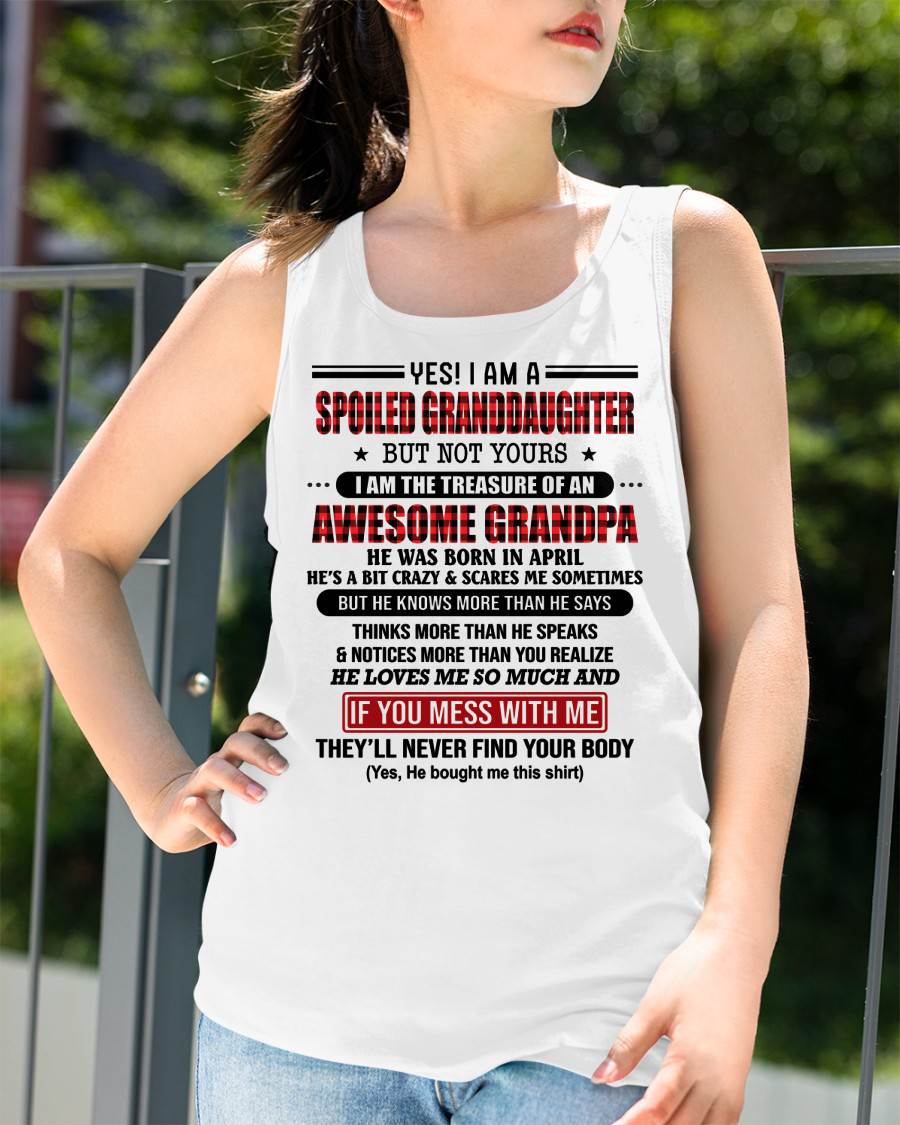 APRIL - YES! I'M A SPOILED GRANDDAUGHTER - GIFT FROM GRANDPA - NINA04 (SKU26T-01317-04)