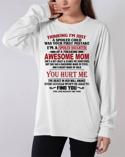 TO MY DAUGHTER - SPOILED DAUGHTER - PERFECT GIFT FOR DAUGHTER - GIFT FROM MOM - NINA00 (SKU10-151-00)